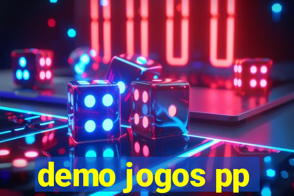 demo jogos pp